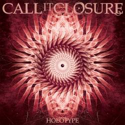 Call It Closure : Holotype